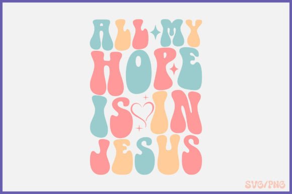 All My Hope is in Jesus Retro Crafts