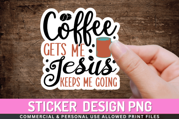 Coffee Gets Me Jesus Keeps Me Going Png Crafts