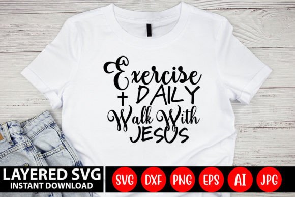 Exercise Daily Walk with Jesus SVG DESIG
