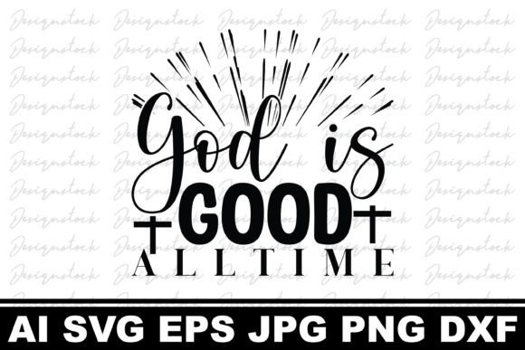 God is Good All Time, Christian Designs Crafts