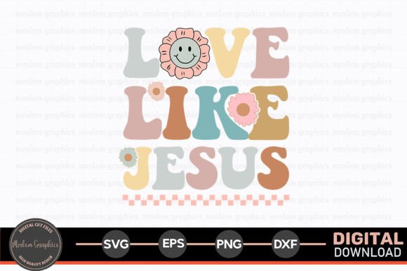 Love Like Jesus - Christian Retro SVG Crafts