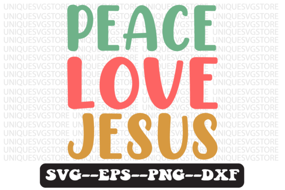Peace Love Jesus Groovy Retro Svg Design for Crafts