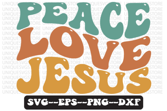 Peace Love Jesus Wavy Retro Svg Design for Crafts